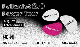 Polkadot2.0 Power Tour l 杭州站