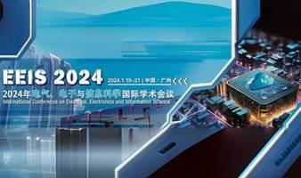 2024年电气，电子与信息科学国际学术会议（EEIS 2024）