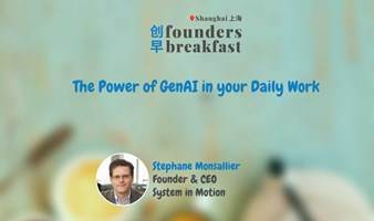 创早Founders Breakfast SH上海 183: The Power of GenAI in your Daily Work