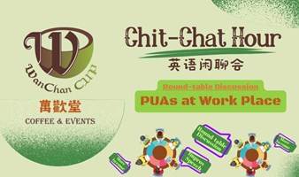 英语闲聊会【Chit-Chat Hour】