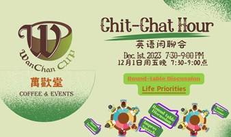 英语闲聊会【Chit-Chat Hour】