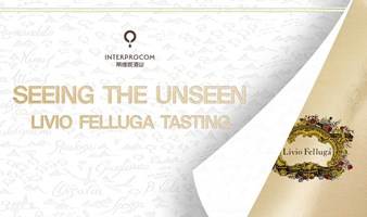 Seeing the Unseen —— Livio Felluga Tasting