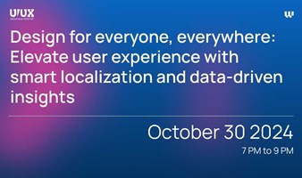 UI/UX Meetup: Design for everyone, everywhere: Elevate user experience with smart localization and d