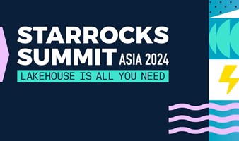 StarRocks Summit Asia 2024 全议程发布