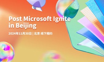 Post Microsoft Ignite in Beijing